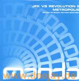 Jfk Vs. Revolution 9 - Metropolis