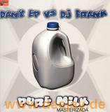 Dany Ep Vs. Dj Frank - Pure Milk
