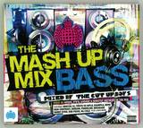 The Mash Up Mix Bass - The Mash Up Mix Bass