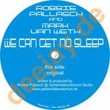Robbie Pallasch Vs. Mark Van We - We Can Get No Sleep