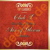 Club X / Art Of Gloom - Don't Deny The Beat