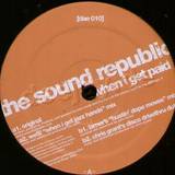 The Sound Republic - When I Get Paid