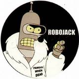 Robojack - Famous When Dead