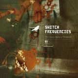Switch Frequencies - Vol. 1