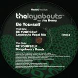 The Layabouts - Be Yourself