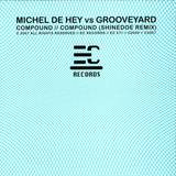Michel De Hey Vs. Grooveyard - *1* Compound