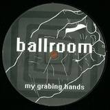 Ballroom - Grabing Hands