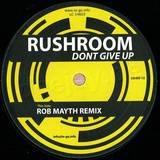 Rushroom - Don't Give Up