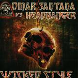 Omar Santana vs. Headbanger - Wicked Style