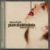 Dave Shokh - Pure Shokholate