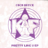 COCO BRYCE - Pretty Like U EP