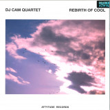 DJ Cam - Rebirth Of Cool EP