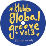Klubb Global Groove - Vol. 3