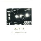 Mortis - Der Goldene Käfig (ep)