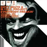 Dirty South & M.y.n.c. Project - Everybody Freakin