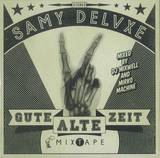 Samy Deluxe - Gute Alte Zeit