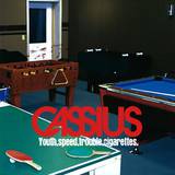Cassius - Youth Speed Trouble Cigarettes
