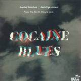 Junior Sanchez / Jack Eye Jones - Cocaine Blues