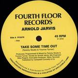 Arnold Jarvis - Take Some Time Out