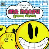 Dj Hazard & D Minds - Mr Happy