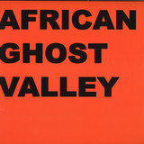 African Ghost Valley - Colony