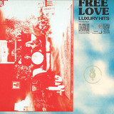 Free Love - Luxury Hits