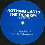 The Hacker - Nothing Last Rmx