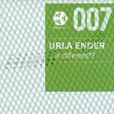 Urla Ender - Is Different!