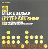Milk & Sugar - Let The Sunshine