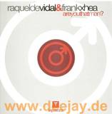 Raquel De Vidal & Frankzhea - Are You That Man