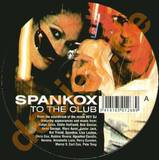 Spankox - To The Club