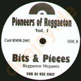 Pioneers Of Reggaeton - Bits & Pieces Vol.1