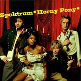 Spektrum - Horny Pony