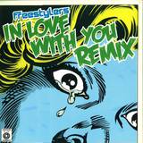 Freestylers - *2* In Love With You