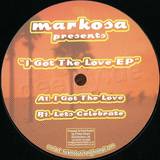 Markosa Pres. - I Got The Love Ep