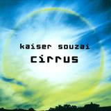 Kaiser Souzai - Cirrus
