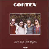 Cortex - Rare And Lost Tapes LP