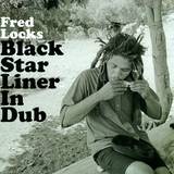 Fred Locks - Black Star Liner In Dub