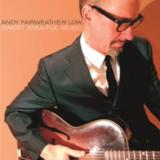 Andy Fairweather Low - Sweet Soulful Music LP