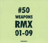 Various - 50weapons Rmx 01-09