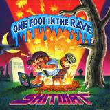Shitmat - One Foot In The Rave