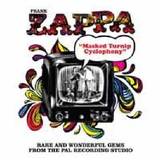 Frank Zappa - Masked Turnip Cyclophany