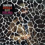 Samiyam - Animals Have Feelings