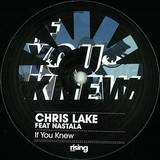 Chris Lake - If You Knew *2*
