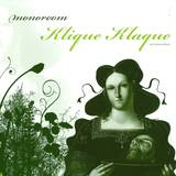 Monoroom - Klique Klaque