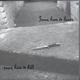 Various - Some Have To Dance Some Have To Kill