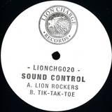 Sound Control - Lion Rockers / Tik-tak-toe