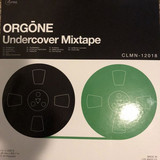 Orgone - Undercover Mixtape