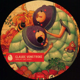 Claude Vonstroke - Walay (My Bae)