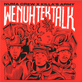 Numa Crew & Killa's Army - We Nuh Tek Talk